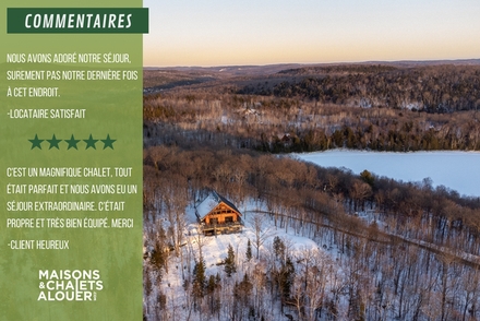 Chalet à louer - Lanaudière - Le Chalet sur la Montagne - photos